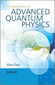 Paperback An Introduction to Advanced Quantum Physics Book