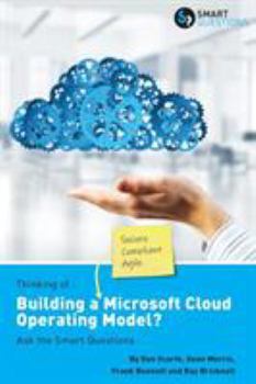 Paperback Thinking of...Building a Microsoft Cloud Operating Model? Ask the Smart Questions Book