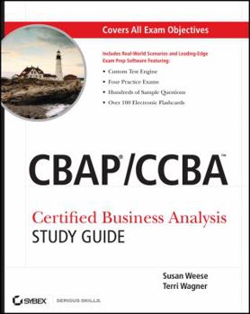 Paperback Cbap / Ccba Certified Business Analysis Study Guide [With CDROM] Book