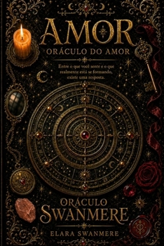Amor: Oráculo do Amor (Oráculo Swanmere) (Portuguese Edition)