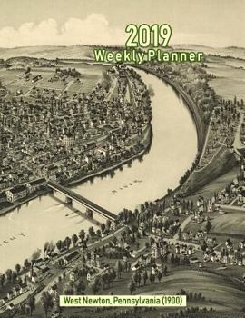 Paperback 2019 Weekly Planner: West Newton, Pennsylvania (1900): Vintage Panoramic Map Cover Book