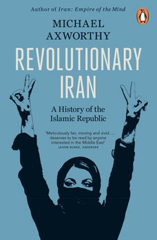 Paperback Revolutionary Iran: A History of the Islamic Republic Second Edition Book