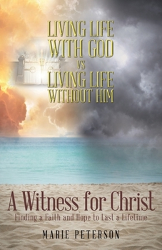 Paperback A Witness for Christ: Finding a Faith and Hope to Last a Lifetime Book