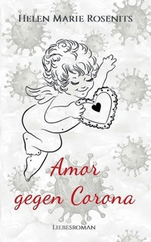 Paperback Amor gegen Corona [German] Book
