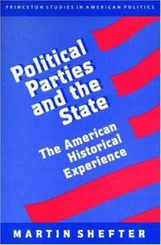 Paperback Political Parties and the State: The American Historical Experience Book