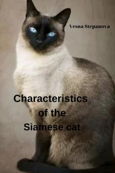 Paperback Characteristics of the Siamese cat Book
