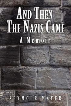 Paperback And Then the Nazis Came: A Memoir Book
