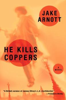 He Kills Coppers - Book #2 of the Long Firm Trilogy