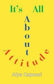 Paperback It's All about Attitude: Finding the Strength to Survive Book