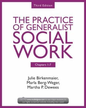 Paperback Chapters 1-7: The Practice of Generalist Social Work, Third Edition Book