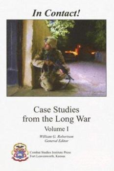 Paperback In Contact! Case Studies from the Long War, Volume 1 Book