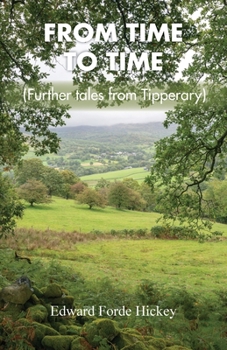 Paperback From Time to Time: Further Tales from Tipperary Book