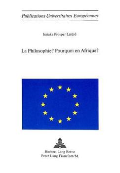 Paperback La Philosophie? Pourquoi En Afrique? [French] Book