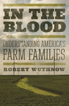 Paperback In the Blood: Understanding America's Farm Families Book