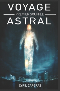 Paperback Voyage Astral: Premier Souffle [French] Book
