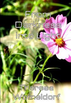 Paperback From Darkness Into Light Book