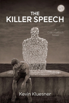 Paperback The Killer Speech: A Cole Huebsch Novel Book
