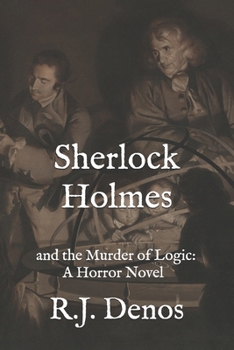 Paperback Sherlock Holmes and the Murder of Logic: A Horror Novel Book