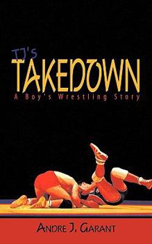 Paperback Tj's Takedown: A Boy's Wrestling Story Book