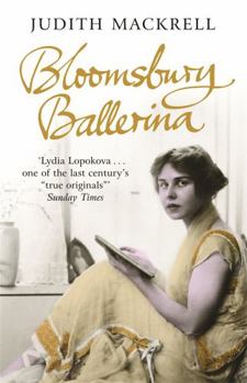 Paperback Bloomsbury Ballerina: Lydia Lopokova, Imperial Dancer and Mrs John Maynard Keynes Book