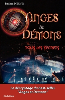 Paperback Anges et démons Tous les secrets [French] Book