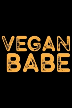 Vegan Babe: Vegan Vegetable College Ruled Notebook 6x9in - 120 lined pages Notebook for Vegan, Vegan gifts notebook college ruled journal