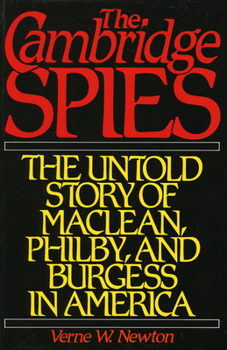 Hardcover Cambridge Spies: The Untold Story of McLean, Philby, and Burgess Book