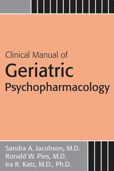 Paperback Clinical Manual of Geriatric Psychopharmacology Book