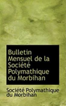 Bulletin Mensuel de la Sociactac Polymathique du Morbihan