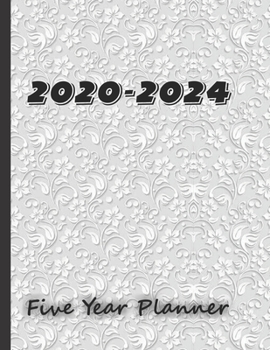 2020-2024 Five Year Planner: Planner Gifts: Monthly Schedule And Agenda Organizer Large 60 Months Diary Journal for January- December Planning and ... yearly Activities (2020-2024 Monthly Planner)