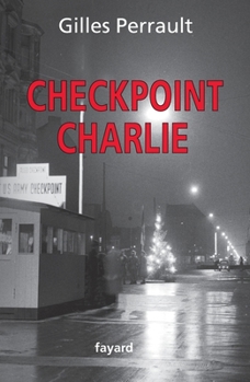 Paperback Checkpoint Charlie [French] Book