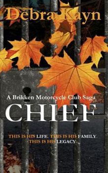 Chief - Book #1 of the Brikken Motorcycle Club Saga