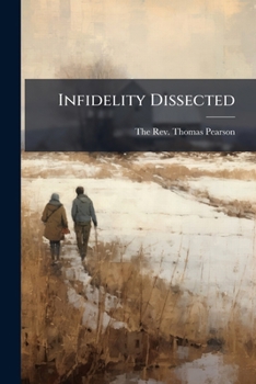Paperback Infidelity Dissected Book