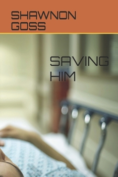 Paperback Saving Him Book