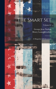 Hardcover The Smart Set: A Magazine Of Cleverness; Volume 61 Book