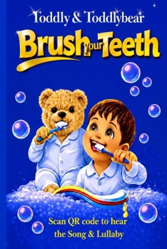 Paperback Brush your Teeth: Toddly & Toddlybear's Bedtime Stories [Large Print] Book