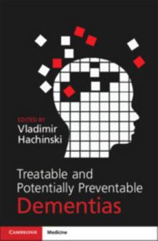 Hardcover Treatable and Potentially Preventable Dementias Book