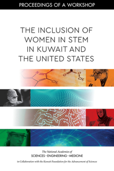 Paperback The Inclusion of Women in Stem in Kuwait and the United States: Proceedings of a Workshop Book