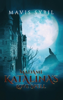 Paperback Madame Katalina's Love Spell Book