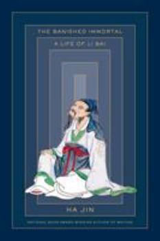 Hardcover The Banished Immortal: A Life of Li Bai (Li Po) Book