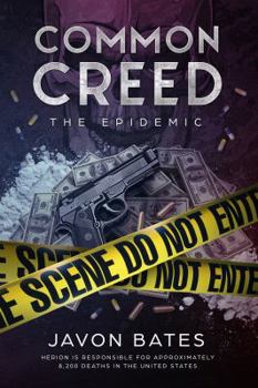 Paperback Common Creed: The Epidemic: Tomahawk Entertainment Group Presents: Common Creed: The Epidemic Book