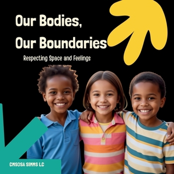 Paperback Our Bodies, Our Boundaries: Respecting Space and Feelings Book