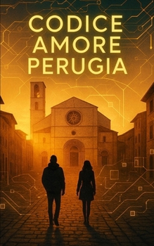 Paperback CAP Codice Amore Perugia: Dove l'Algoritmo Incontra il Cuore. [Italian] Book
