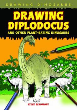 Library Binding Drawing Diplodocus and Other Plant-Eating Dinosaurs Book