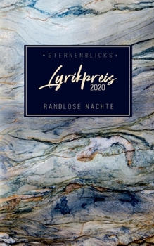 Paperback Randlose Nächte: SternenBlicks Lyrikpreis 2020 [German] Book