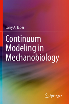 Paperback Continuum Modeling in Mechanobiology Book