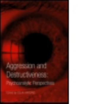 Paperback Aggression and Destructiveness: Psychoanalytic Perspectives Book