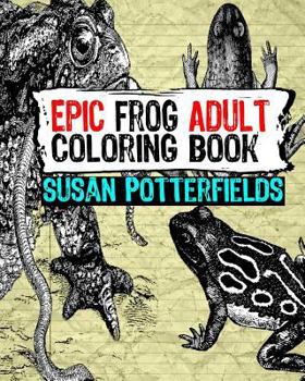 Paperback Epic Frog Adult Coloring Book