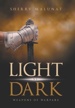 Hardcover Light vs. Dark: Weapons of Warfare Book