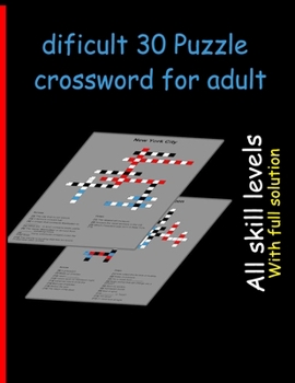 dificult 30 Puzzle crossword for adult: Over 30 Cleverly Hidden crossword for Adults, Teens, and More!